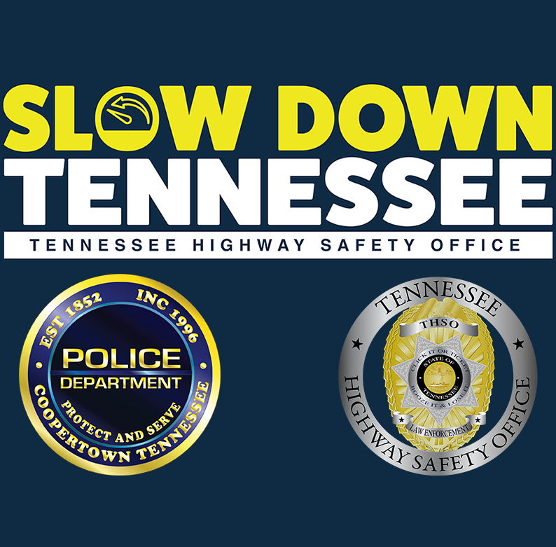 Coopertown Police Participate In “Slow Down Tennessee” To Reduce Speed-Related Crashes