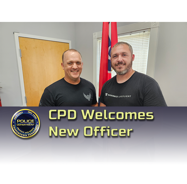 Coopertown Police Welcomes New Officer